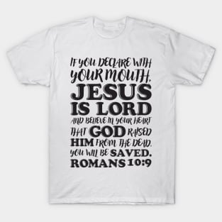 Romans 10:9 T-Shirt